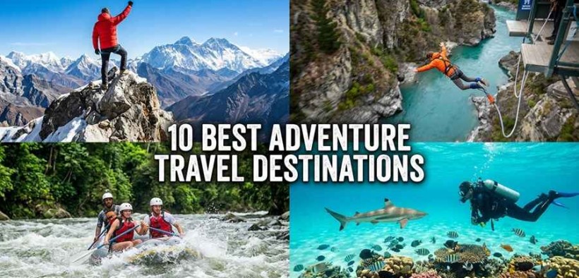 10 Best Adventure Travel Destinations