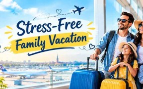 Stress-Free Family Vacation